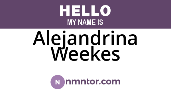 Alejandrina Weekes