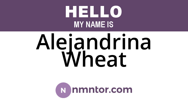 Alejandrina Wheat