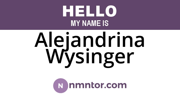 Alejandrina Wysinger
