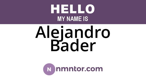 Alejandro Bader