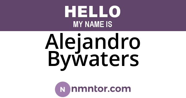 Alejandro Bywaters