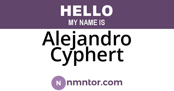 Alejandro Cyphert