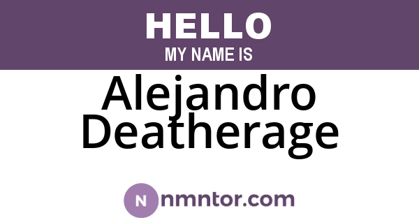 Alejandro Deatherage