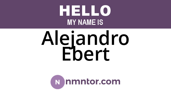 Alejandro Ebert