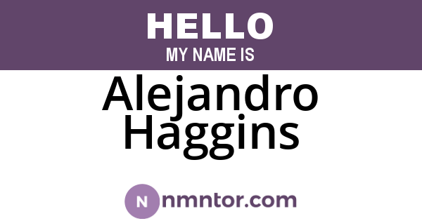Alejandro Haggins