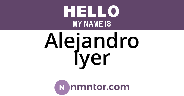 Alejandro Iyer