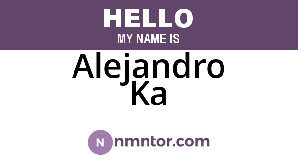 Alejandro Ka