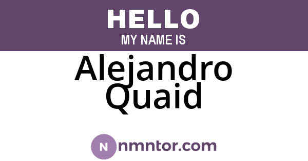 Alejandro Quaid