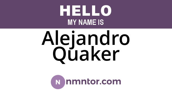 Alejandro Quaker