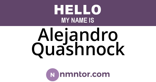 Alejandro Quashnock