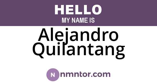 Alejandro Quilantang