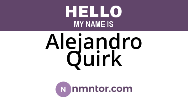Alejandro Quirk