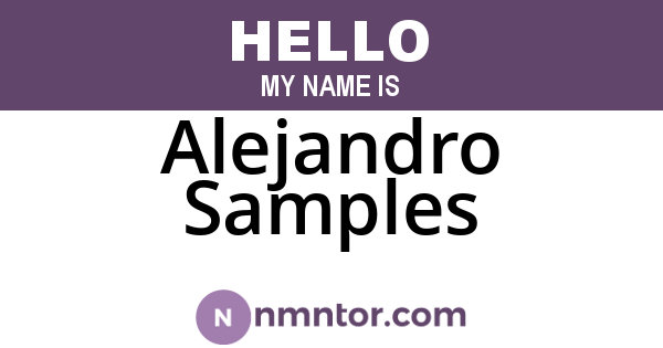 Alejandro Samples