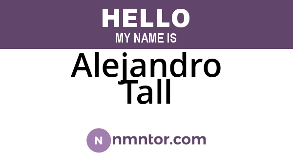 Alejandro Tall
