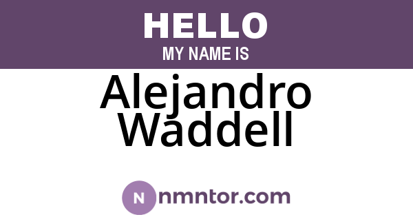 Alejandro Waddell