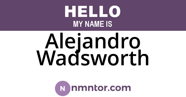 Alejandro Wadsworth