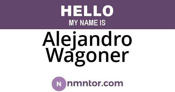 Alejandro Wagoner