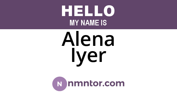 Alena Iyer