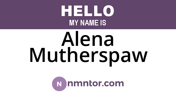 Alena Mutherspaw