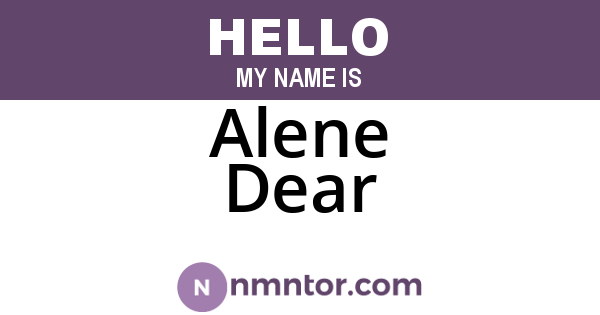 Alene Dear