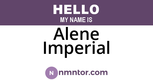 Alene Imperial