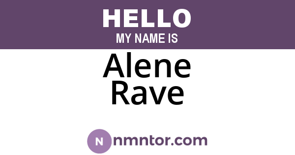 Alene Rave