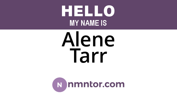 Alene Tarr