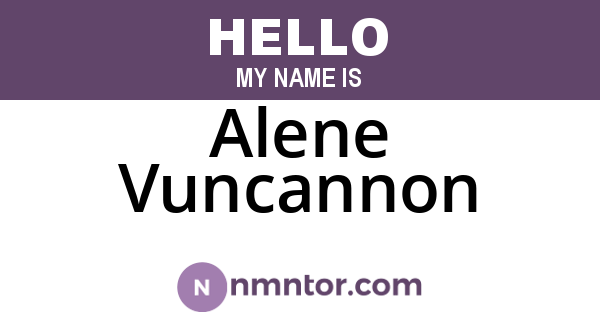 Alene Vuncannon
