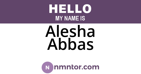 Alesha Abbas