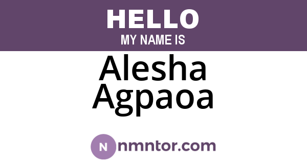 Alesha Agpaoa