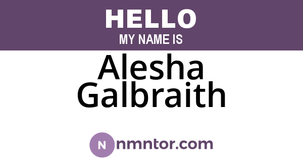 Alesha Galbraith