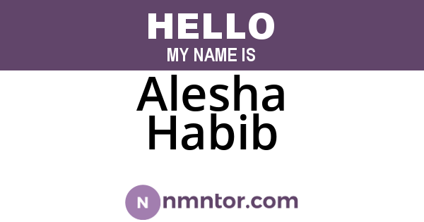 Alesha Habib
