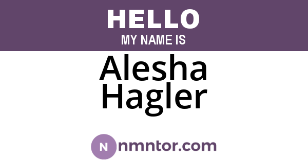 Alesha Hagler