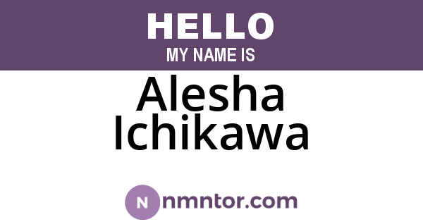 Alesha Ichikawa