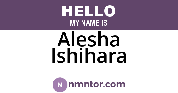 Alesha Ishihara