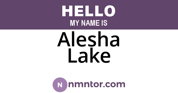Alesha Lake