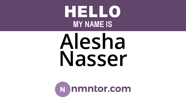 Alesha Nasser