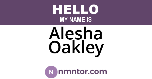 Alesha Oakley