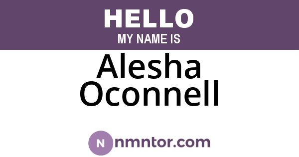 Alesha Oconnell