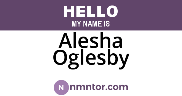 Alesha Oglesby