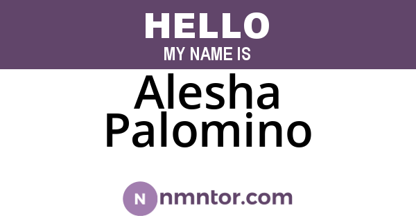 Alesha Palomino