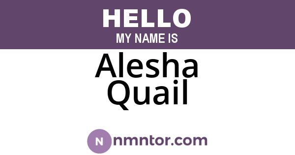 Alesha Quail