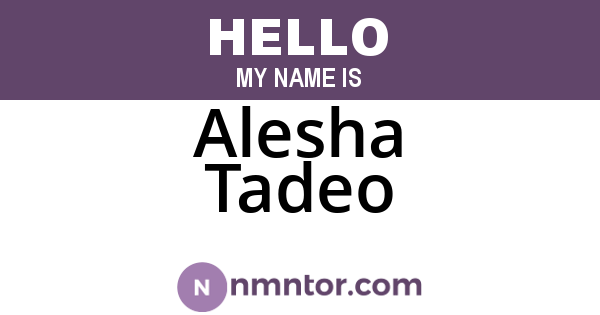 Alesha Tadeo
