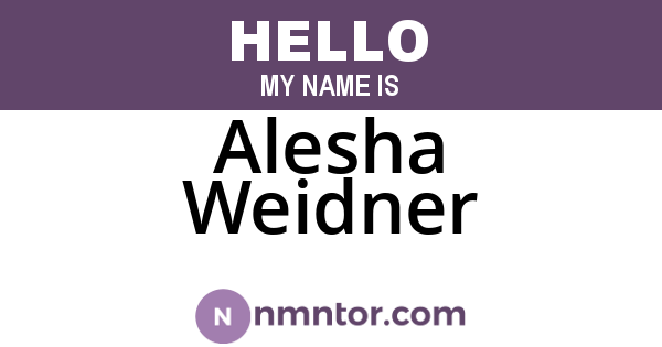 Alesha Weidner