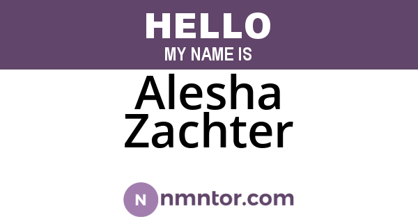 Alesha Zachter