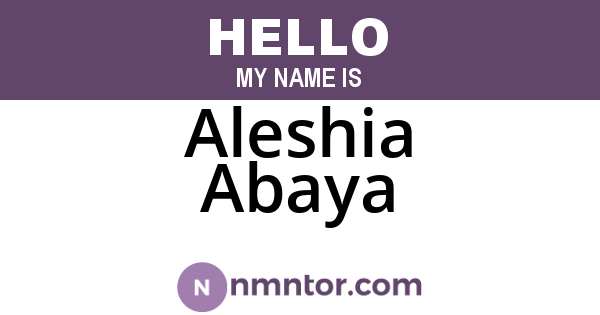 Aleshia Abaya