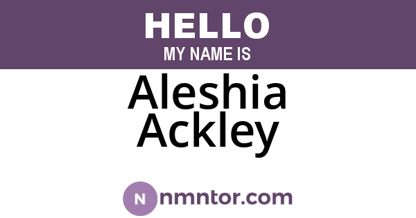 Aleshia Ackley