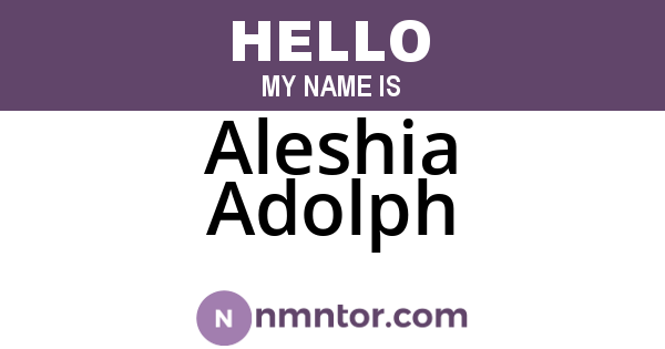 Aleshia Adolph