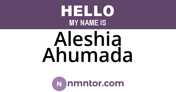 Aleshia Ahumada