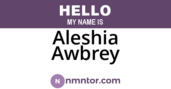 Aleshia Awbrey